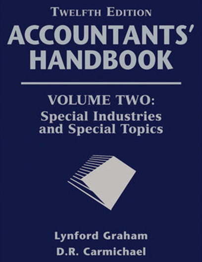 Accountants' Handbook, Volume Two, Special Industries and Special Topics, 12th Edition