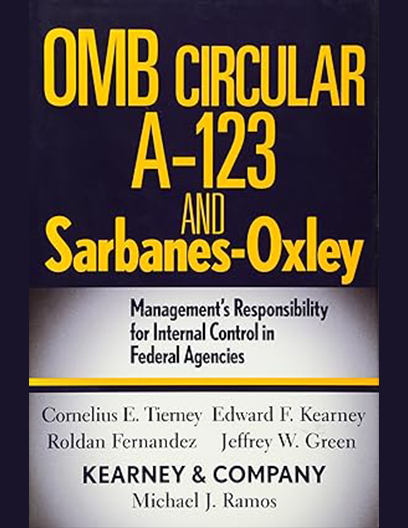 OMB Circular A-123 and Sarbanes-Oxley: Management's Responsibility for Internal Control in Federal Agencies